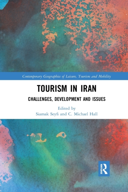 Tourism in Iran : Challenges, Development and Issues, Paperback / softback Book