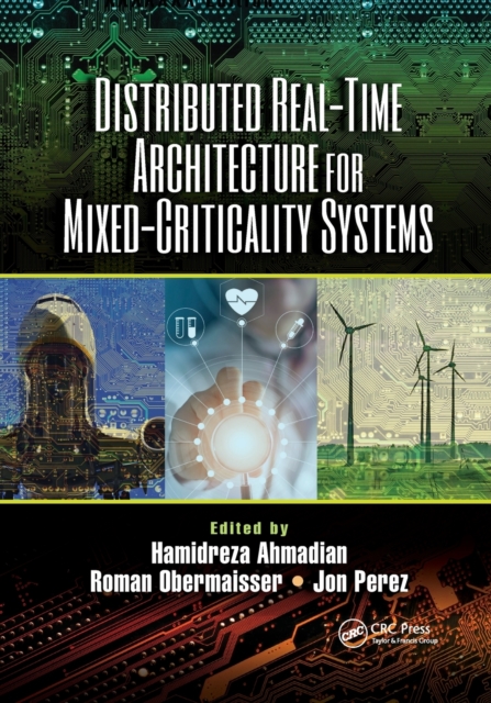 Distributed Real-Time Architecture for Mixed-Criticality Systems, Paperback / softback Book