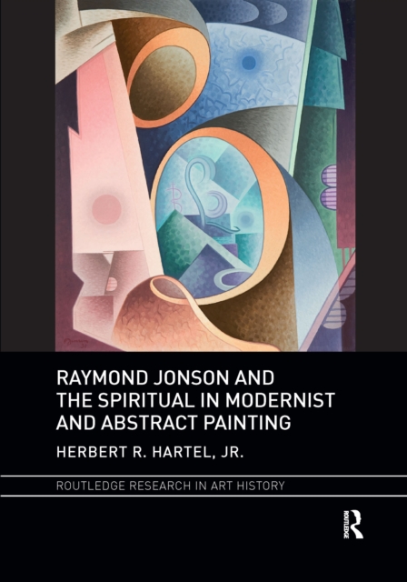 Raymond Jonson and the Spiritual in Modernist and Abstract Painting, Paperback / softback Book