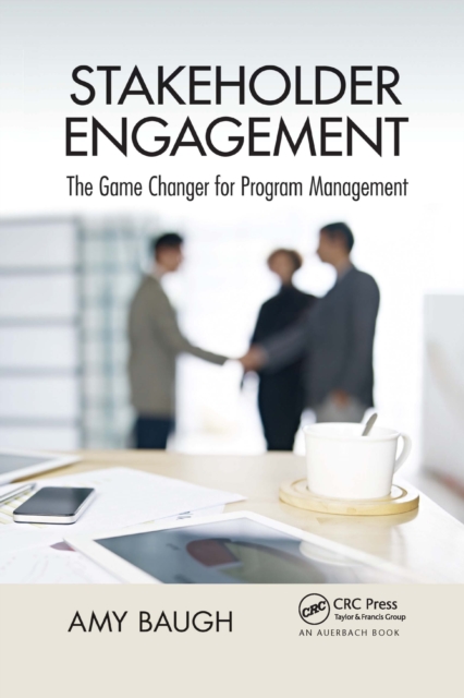 Stakeholder Engagement : The Game Changer for Program Management, Paperback / softback Book