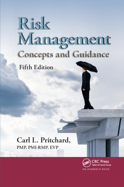 Risk Management : Concepts and Guidance, Fifth Edition, Paperback / softback Book