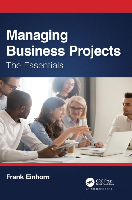 Managing Business Projects : The Essentials, Hardback Book