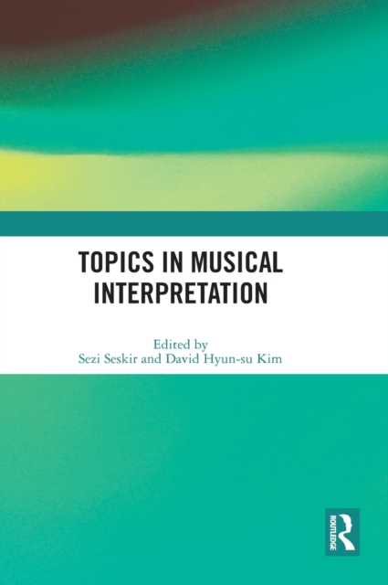 Topics in Musical Interpretation, Hardback Book