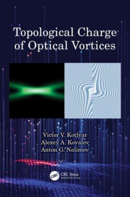Topological Charge of Optical Vortices, Hardback Book