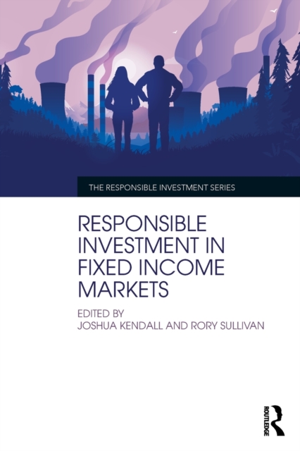 Responsible Investment in Fixed Income Markets, Paperback / softback Book