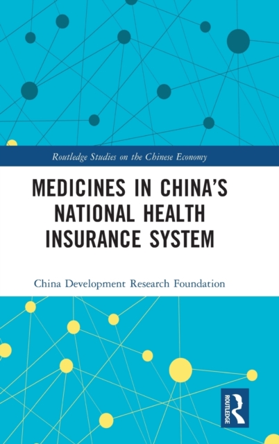 Medicines in China’s National Health Insurance System, Hardback Book