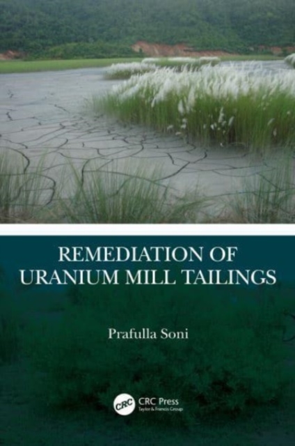 Remediation of Uranium Mill Tailings, Hardback Book