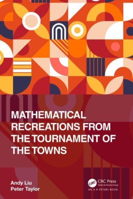 Mathematical Recreations from the Tournament of the Towns, Hardback Book