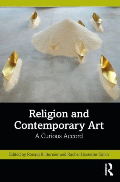 Religion and Contemporary Art : A Curious Accord, Paperback / softback Book