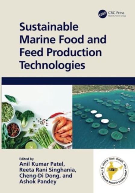 Sustainable Marine Food and Feed Production Technologies, Hardback Book