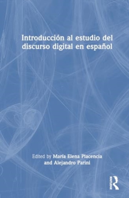 Introduccion al estudio del discurso digital en espanol, Hardback Book