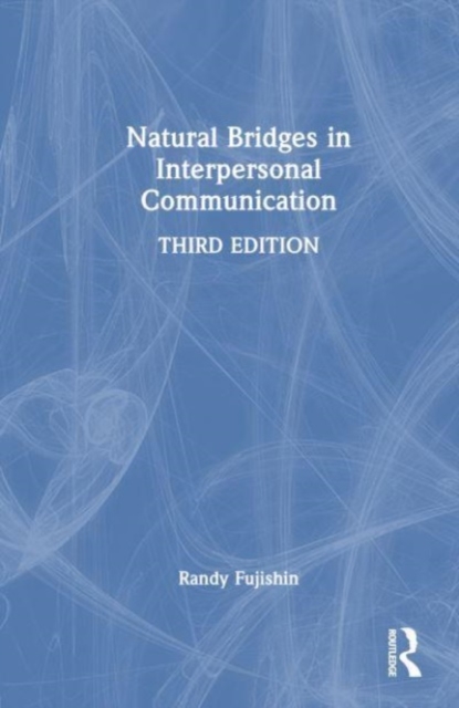 Natural Bridges in Interpersonal Communication, Hardback Book