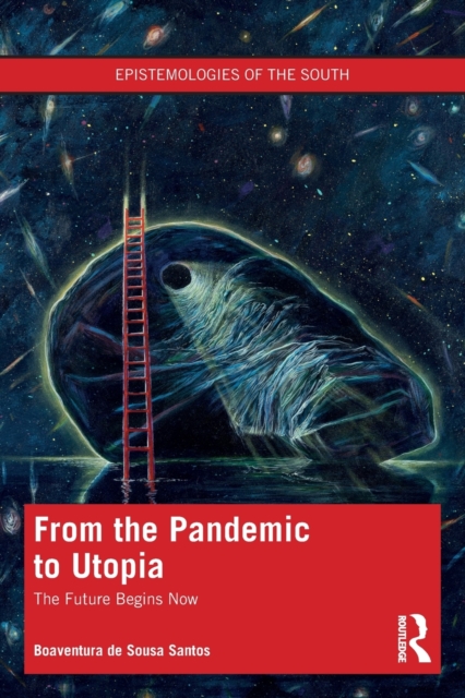 From the Pandemic to Utopia : The Future Begins Now, Paperback / softback Book