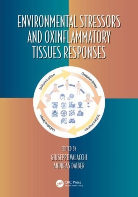 Environmental Stressors and OxInflammatory Tissues Responses, Hardback Book