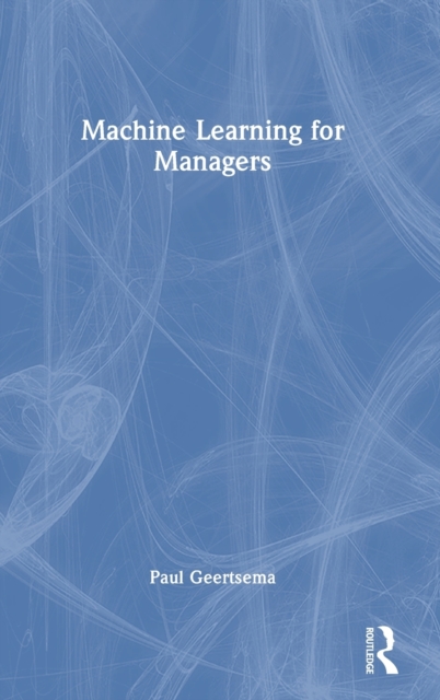 Machine Learning for Managers, Hardback Book