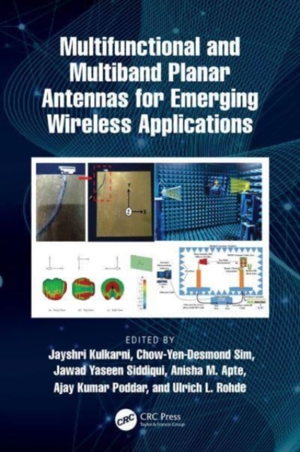 Multifunctional and Multiband Planar Antennas for Emerging Wireless Applications, Hardback Book