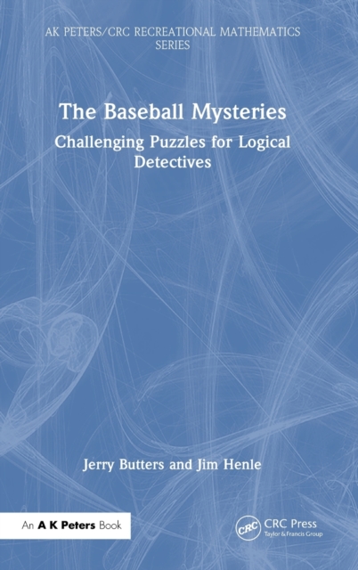 The Baseball Mysteries : Challenging Puzzles for Logical Detectives, Hardback Book