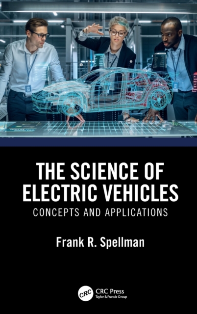The Science of Electric Vehicles : Concepts and Applications, Hardback Book