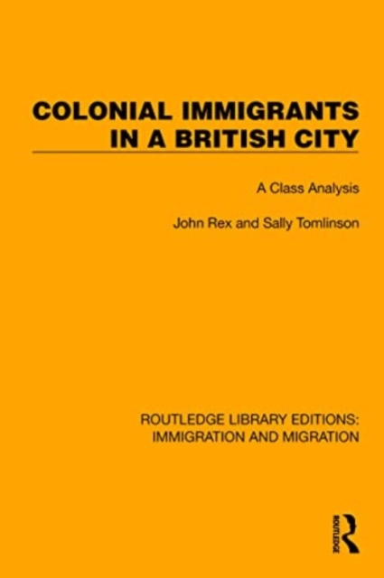 Colonial Immigrants in a British City : A Class Analysis, Paperback / softback Book