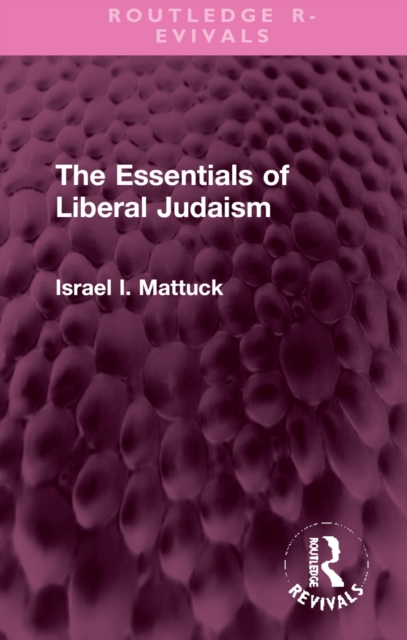 The Essentials of Liberal Judaism, Hardback Book