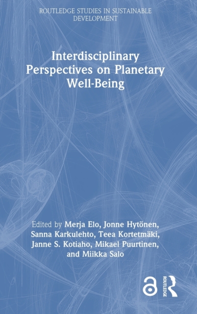 Interdisciplinary Perspectives on Planetary Well-Being, Hardback Book