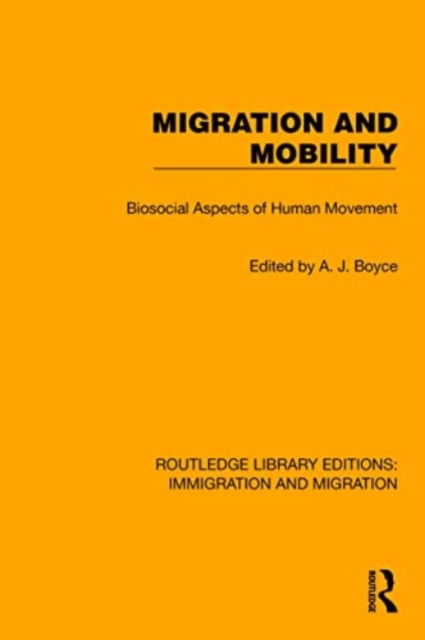 Migration and Mobility : Biosocial Aspects of Human Movement, Paperback / softback Book