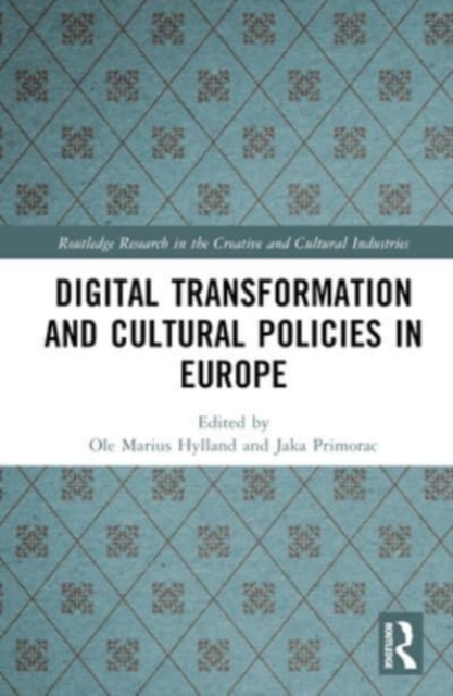 Digital Transformation and Cultural Policies in Europe, Hardback Book