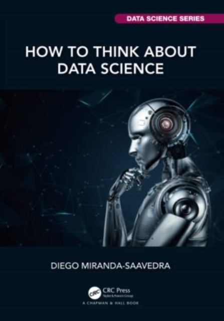 How to Think about Data Science, Paperback / softback Book