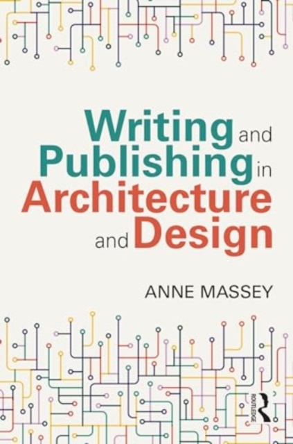 Writing and Publishing in Architecture and Design, Hardback Book