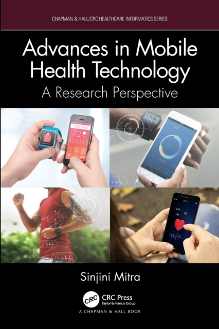 Advances in Mobile Health Technology : A Research Perspective, Paperback / softback Book