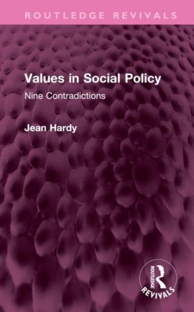 Values in Social Policy : Nine Contradictions, Hardback Book