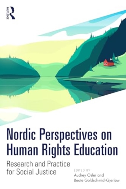 Nordic Perspectives on Human Rights Education : Research and Practice for Social Justice, Paperback / softback Book