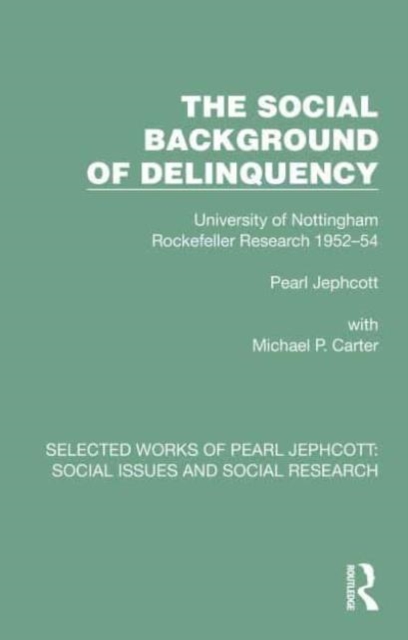 The Social Background of Delinquency, Paperback / softback Book