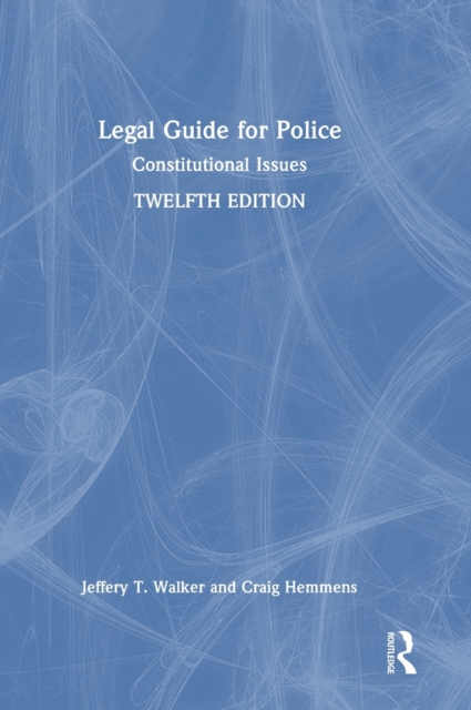 Legal Guide for Police : Constitutional Issues, Hardback Book