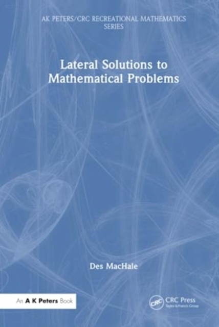 Lateral Solutions to Mathematical Problems, Hardback Book