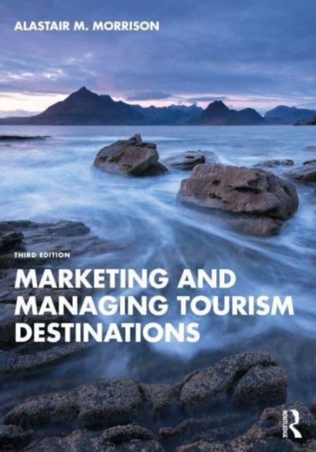 Marketing and Managing Tourism Destinations, Paperback / softback Book