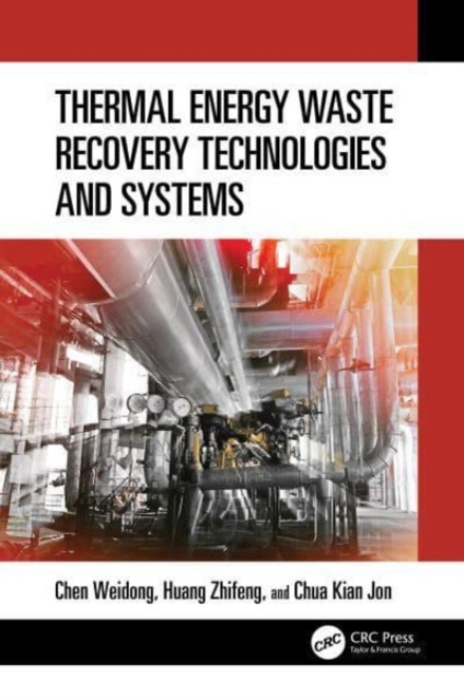 Thermal Energy Waste Recovery Technologies and Systems, Hardback Book