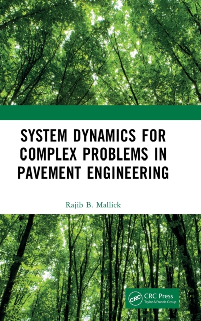 System Dynamics for Complex Problems in Pavement Engineering, Hardback Book
