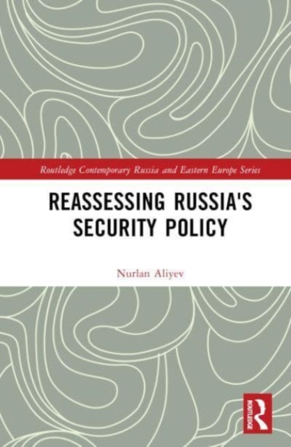 Reassessing Russia's Security Policy, Hardback Book