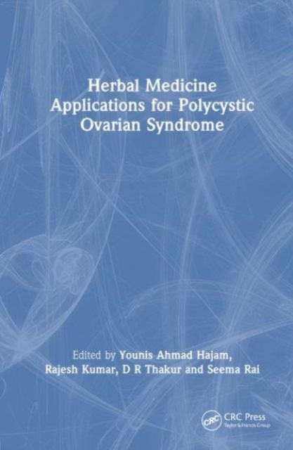 Herbal Medicine Applications for Polycystic Ovarian Syndrome, Hardback Book