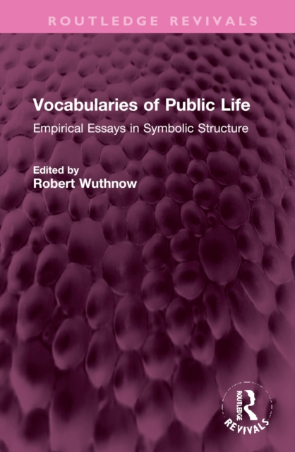 Vocabularies of Public Life : Empirical Essays in Symbolic Structure, Hardback Book