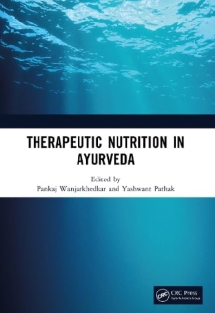 Therapeutic Nutrition in Ayurveda, Paperback / softback Book