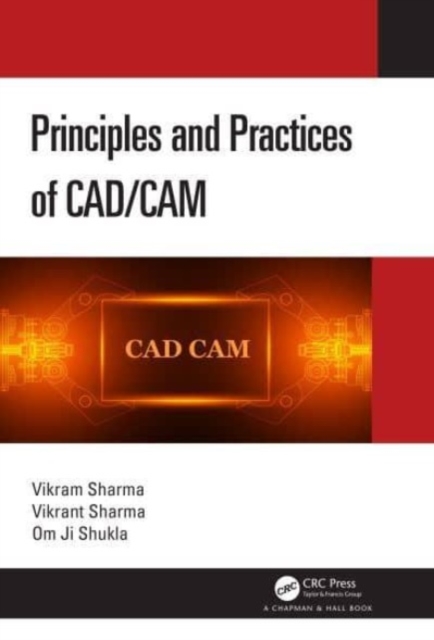 Principles and Practices of CAD/CAM, Hardback Book