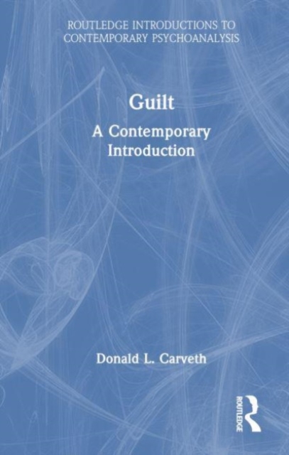 Guilt : A Contemporary Introduction, Hardback Book