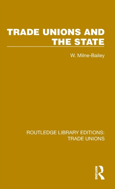 Trade Unions and the State, Hardback Book