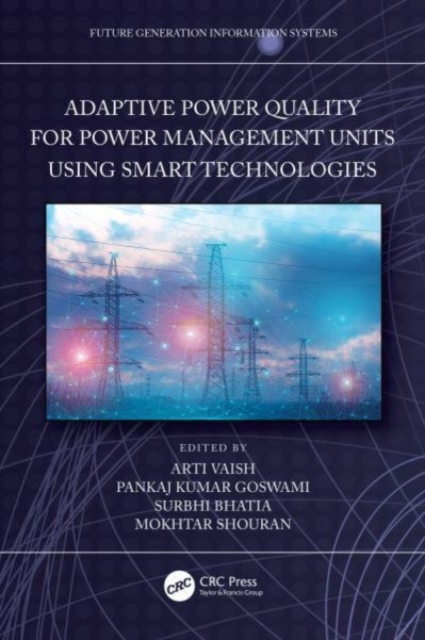 Adaptive Power Quality for Power Management Units using Smart Technologies, Hardback Book
