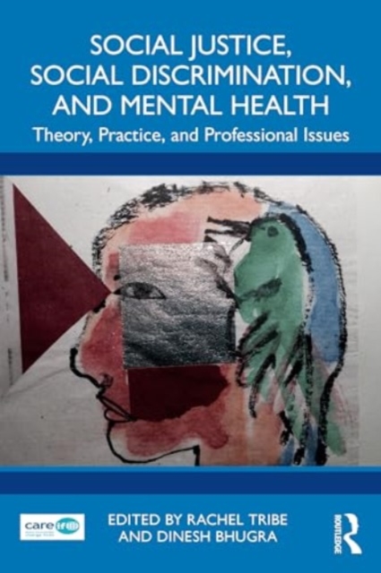 Social Justice, Social Discrimination, and Mental Health : Theory, Practice, and Professional Issues, Paperback / softback Book