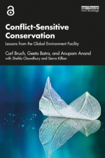 Conflict-Sensitive Conservation : Lessons from the Global Environment Facility, Paperback / softback Book