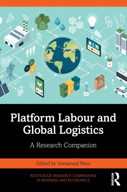Platform Labour and Global Logistics : A Research Companion, Paperback / softback Book