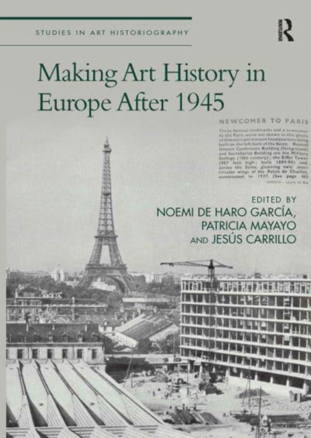 Making Art History in Europe After 1945, Paperback / softback Book